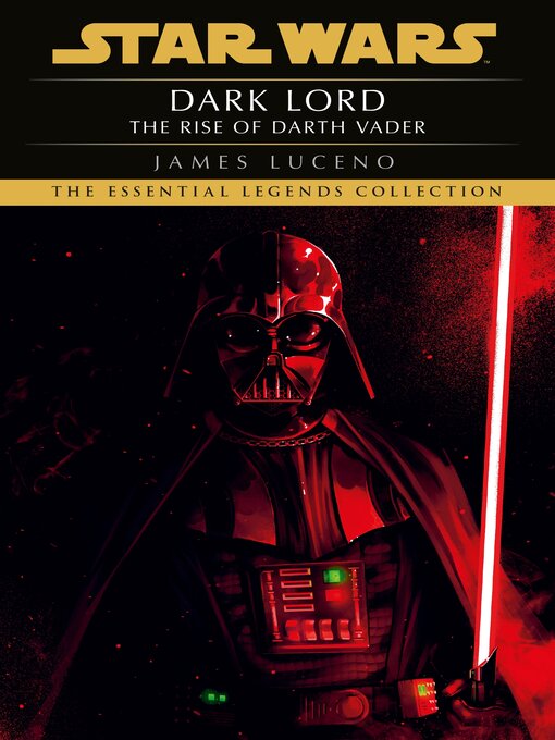 Title details for Dark Lord: The Rise of Darth Vader by James Luceno - Available
